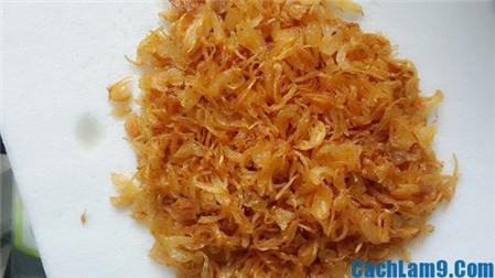 Bật mí cách làm hành phi thơm ngon, giòn tan